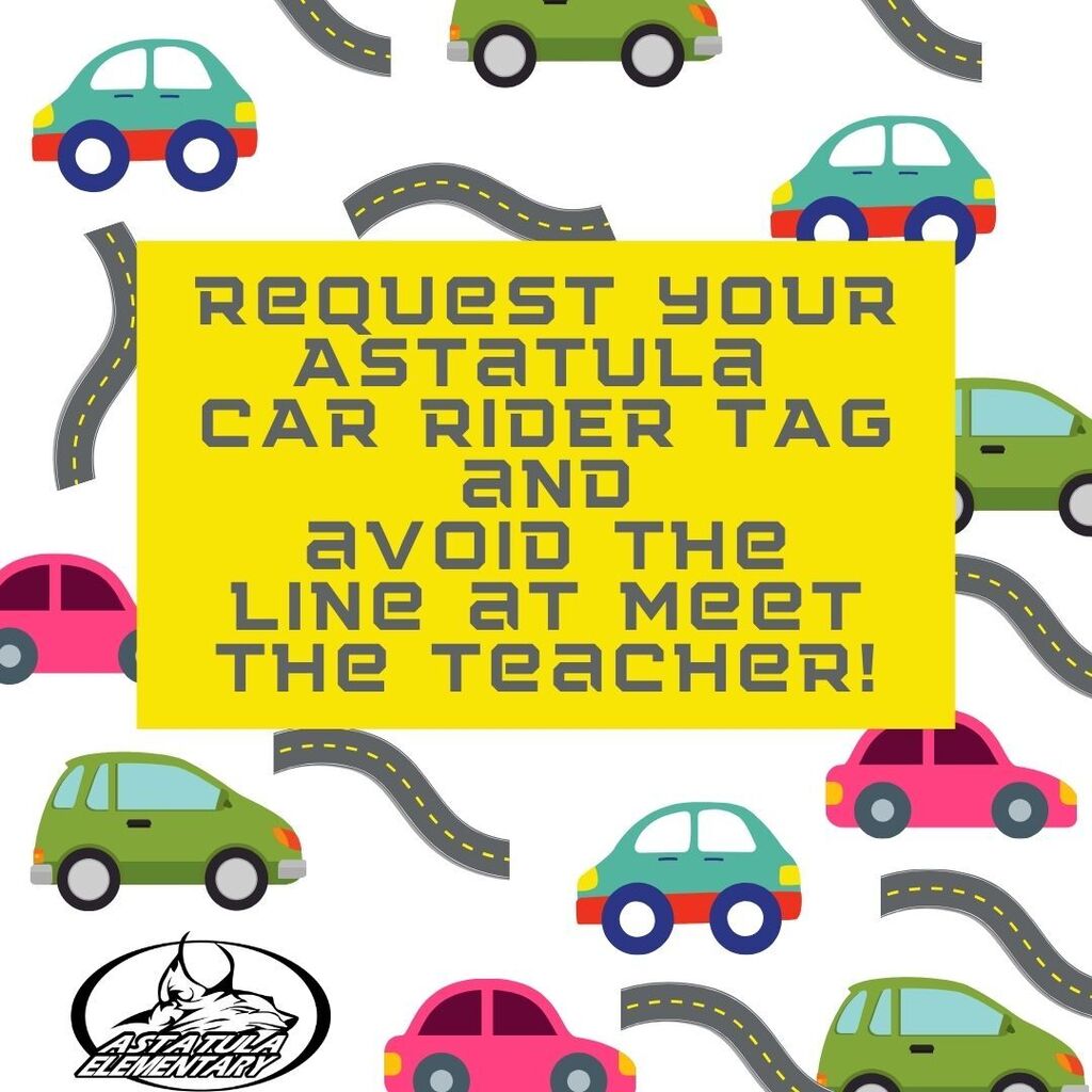 Cars arranged in rows on white background with text on yellow box reading "Request your Astuta car rider tag and avoid the line at meet the teacher!"