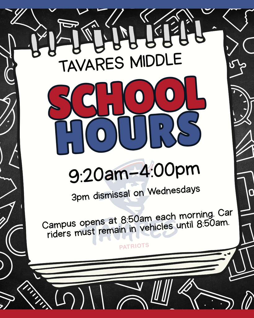 A poster with a black and white doodle background displays "Tavares Middle School Hours" in red and blue text. School hours are listed as 9:20am-4:00pm.