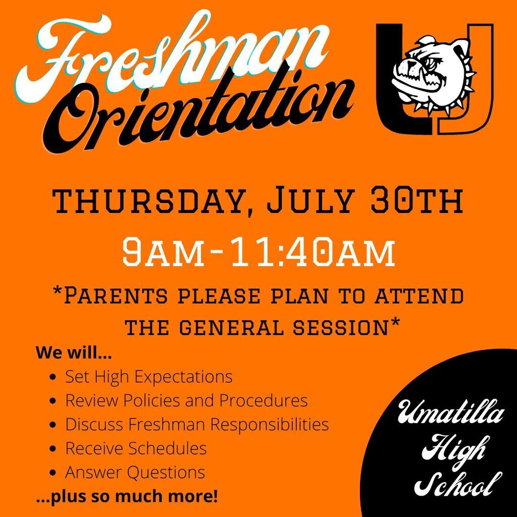A flyer with orange background and black border advertises the "Freshman Orientation" on July 30th. Details include time, activities, and a request for parents to attend.