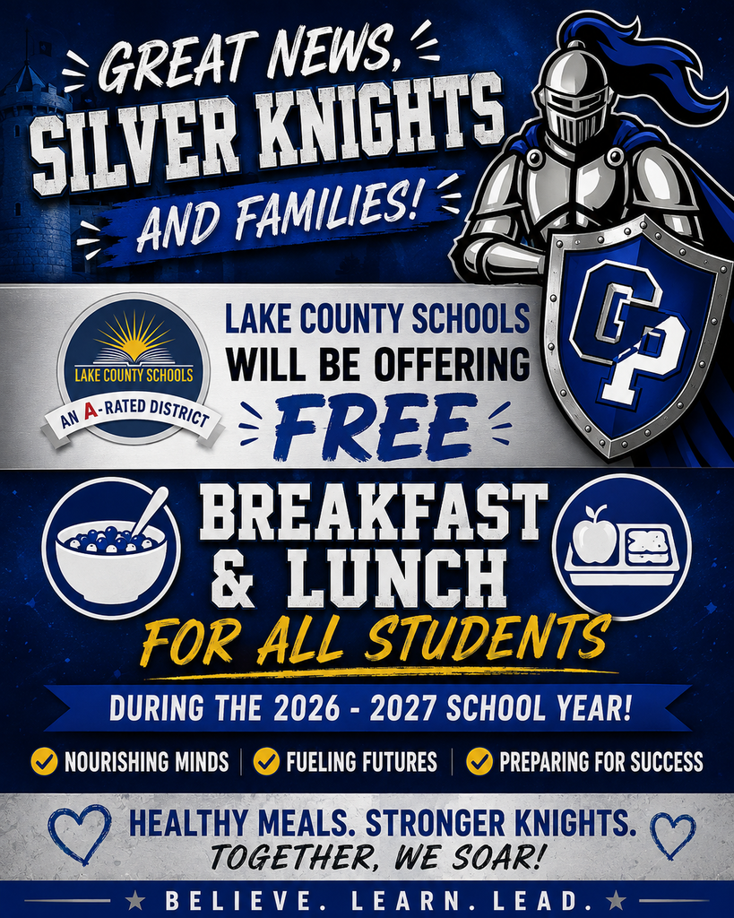 Visual Layout: An official announcement graphic themed in dark blue, silver, and gold for Lake County Schools and the East Ridge High School "Silver Knights." Features an illustration of a medieval knight in silver and blue armor holding a shield with the letters "CP" on the right, and the Lake County Schools "An A-Rated District" seal on the left. Header Text: "GREAT NEWS, SILVER KNIGHTS AND FAMILIES!" Main Announcement Text: "LAKE COUNTY SCHOOLS WILL BE OFFERING FREE BREAKFAST & LUNCH FOR ALL STUDENTS DURING THE 2026 - 2027 SCHOOL YEAR!" Key Benefits (Icon Callouts): Nourishing Minds Fueling Futures Preparing for Success Footer Text: "HEALTHY MEALS. STRONGER KNIGHTS. TOGETHER, WE SOAR! ★ BELIEVE. LEARN. LEAD. ★"