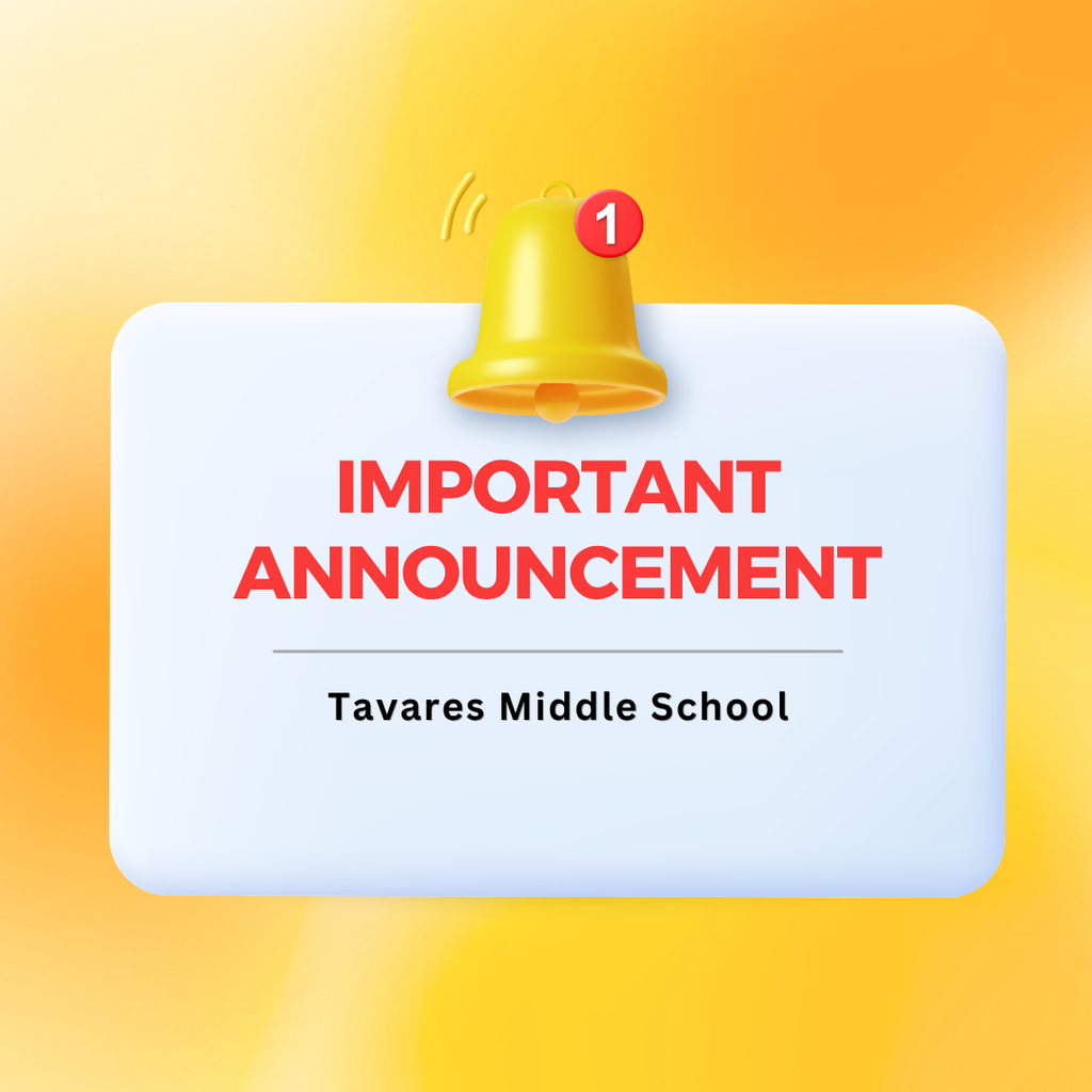 Yellow bell on top of white sign with "Important Announcement" in red text and "Tavares Middle School" below.