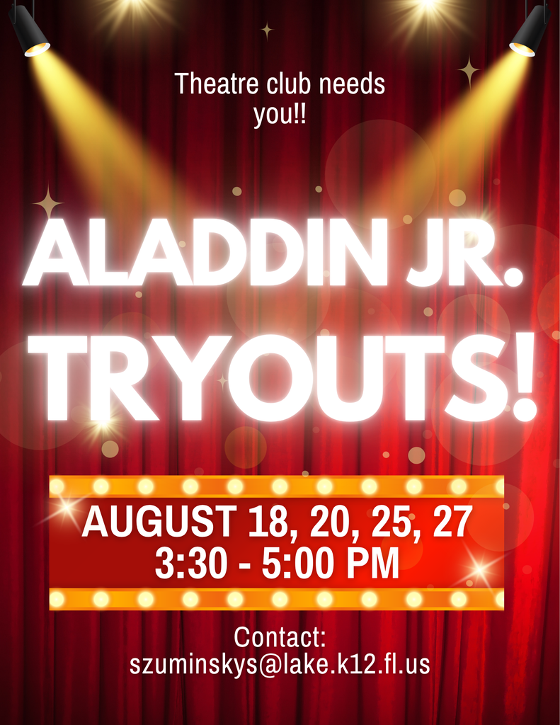 A promotional poster with a red velvet curtain background illuminated by two bright overhead spotlights. Bold white text in the center reads "ALADDIN JR. TRYOUTS!" above a marquee-style lighted banner displaying "AUGUST 18, 20, 25, 27 | 3:30 - 5:00 PM". Text at the top reads "Theatre club needs you!!" and contact information at the bottom lists the email address "szuminskys@lake.k12.fl.us".
