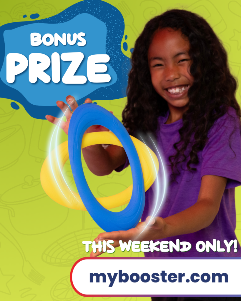 A young person in a purple shirt holds a blue and yellow ring. Text reads "Bonus Prize" and "This Weekend Only!" with a link to MyBooster.com