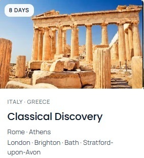 Ancient Greek temple ruins with text: Italy - Greece, Classical Discovery, Rome - Athens, London - Brighton - Bath - Stratford-upon-Avon.