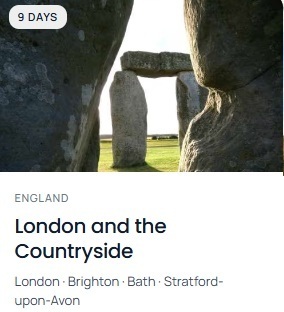 Stone circle structure with two upright stones and one fallen stone. Text reads "9 Days". Below: Text reads "England. London and the Countryside."