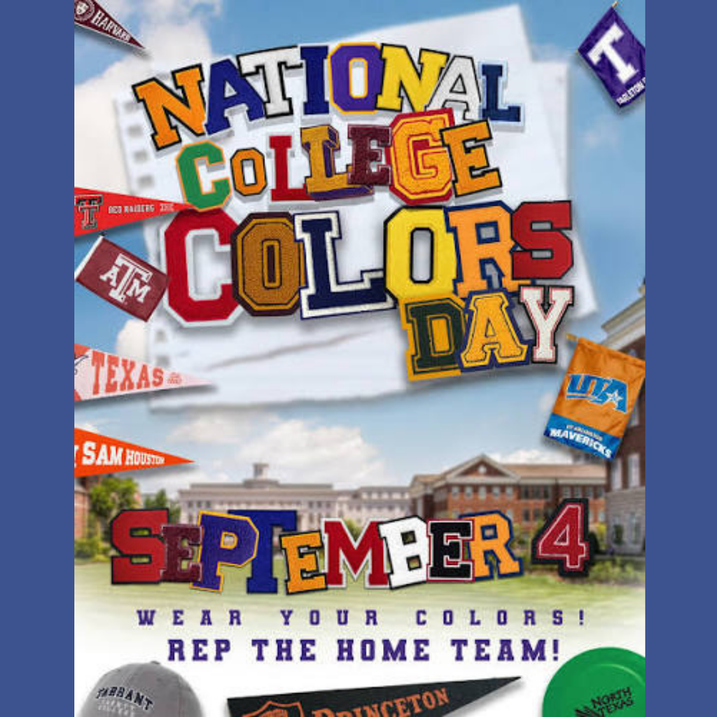 A poster shows college colors and team logos with a collage effect. It reads "National College Colors Day" and "Wear Your Colors! Rep the Home Team!"