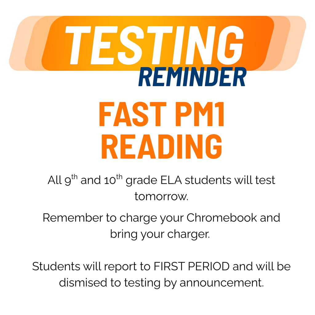 Bright orange and white sign with black text: "Testing Reminder" and "FAST PM1 Reading" informs students to charge Chromebooks.