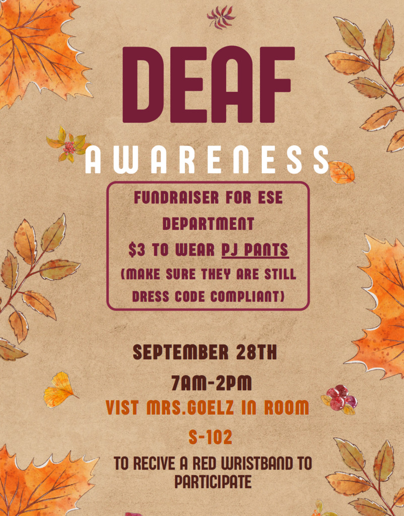 An event flyer with autumn leaves around the edges. Text reads "Deaf Awareness Fundraiser for ESE Department". Below, it says "$3 to wear PJ pants".