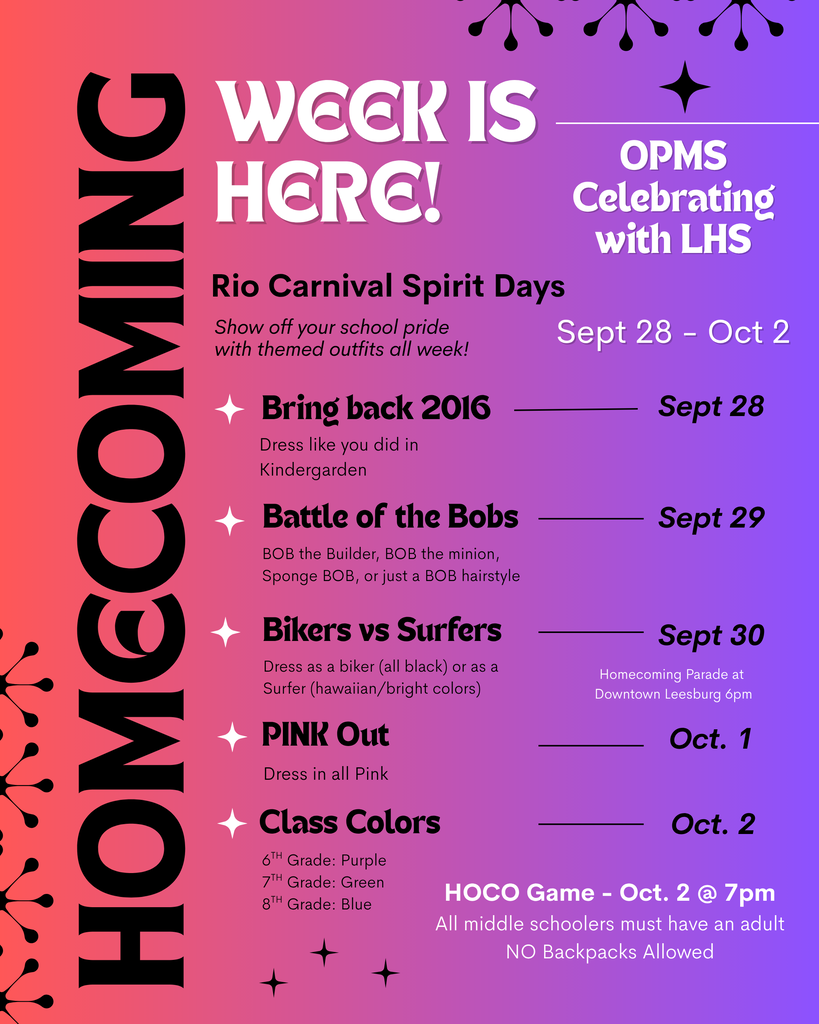 Oak Park Middle School Homecoming Week flyer announcing Rio Carnival Spirit Days with Leesburg High School from September 28 through October 2. Monday, September 28 is “Bring Back 2016,” with students dressing like they did in kindergarten. Tuesday, September 29 is “Battle of the Bobs,” featuring Bob the Builder, Bob the Minion, SpongeBob, or a bob hairstyle. Wednesday, September 30 is “Bikers vs. Surfers,” with bikers wearing all black and surfers wearing Hawaiian or bright colors; the Homecoming Parade is at 6 p.m. in Downtown Leesburg. Thursday, October 1 is “PINK Out,” with students wearing all pink. Friday, October 2 is Class Colors: sixth grade purple, seventh grade green, and eighth grade blue. The Homecoming Game is October 2 at 7 p.m. All middle school students must have an adult, and no backpacks are allowed.