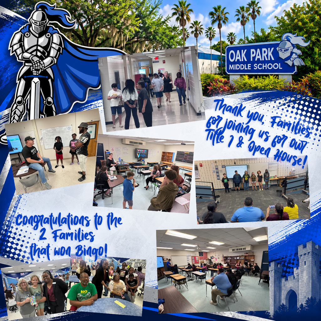 Oak Park Middle School Title I and Open House Night collage in the school’s blue, silver, white and black colors. The graphic features the Silver Knight mascot and Oak Park Middle School campus across the top. Five photos show families, students and staff participating in Open House activities throughout the school, including walking through the hallway, visiting classrooms, listening to presentations and interacting with staff. One photo shows members of a family who participated in the evening’s Bingo activity. Text on the graphic reads, “Thank you, Families, for joining us for our Title I & Open House!” and “Congratulations to the 2 families that won Bingo!”