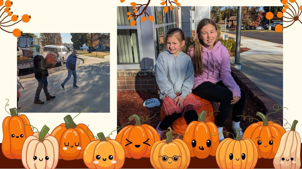 Thank you to the Carlson family for the generous donation of pumpkins. Brynley and Peyton Carlson are pictured with a large pumpkin placed in front of the school.