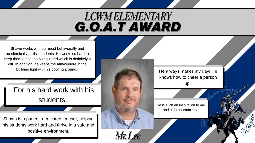 LCWM Elementary GOAT Award - Mr. Lee