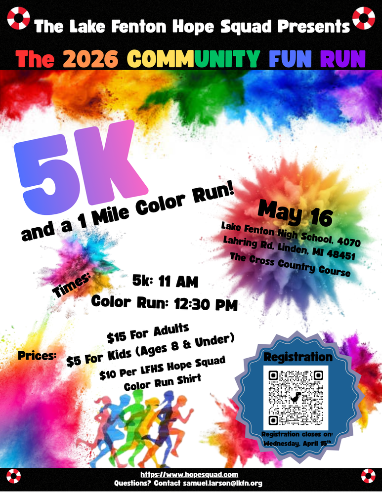 LF Hope Squad presents The 2026 Community Color Run. The event is May 16th . The cost is $5 for kids and $10 fotr adults.