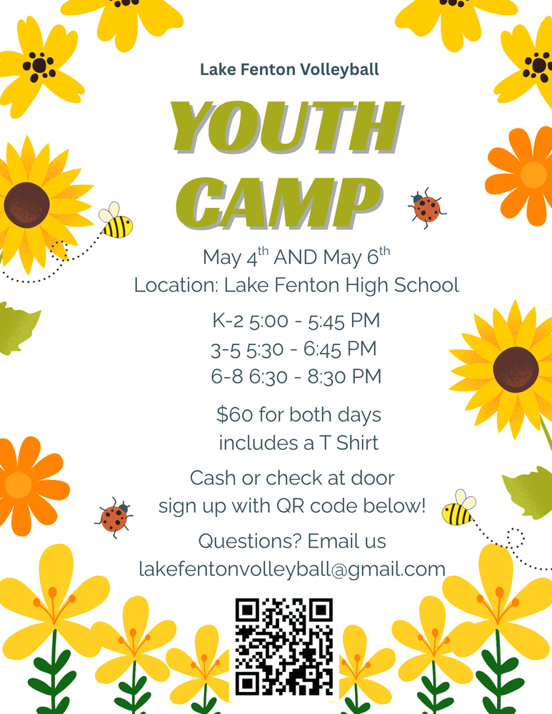 Youth Volleyball Camp May 4th and May 6th for grades K-6.  Email lakefentonvolleyball@gmail.com with questions.  