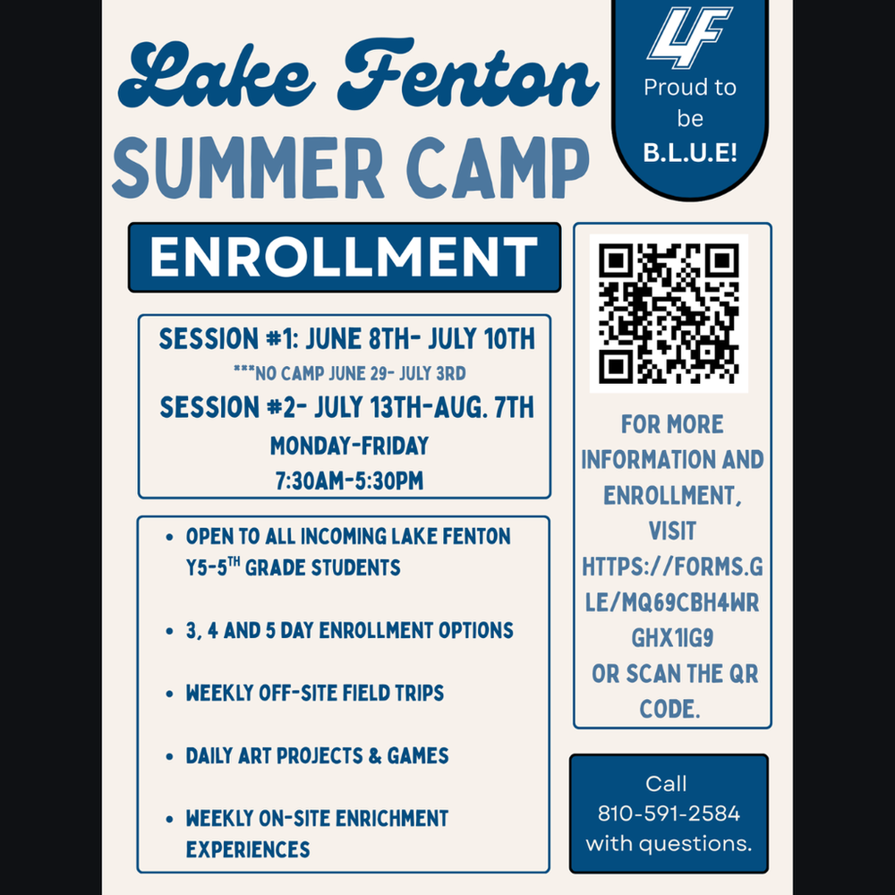 Lake Fenton Summer Camp Enrollment Flyer- session 1 june 8-july 10, no camp june 29-july 3. session 2 july 13- aug. 7th
