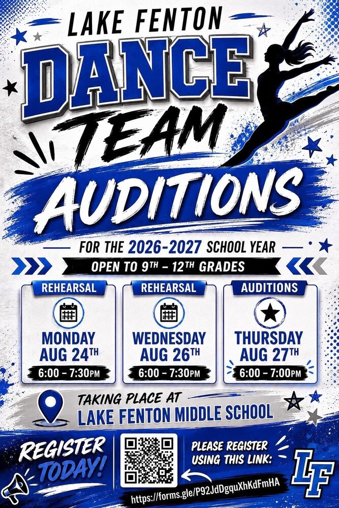 LFHS dance team auditions flyer. Open to all 9th - 12th graders, auditions will take place on August 24th and 26th from 6PM until 7:30PM, and on August 27th from 6-7PM. All auditions taking place at Lake Fenton High School. There is a QR code to scan to register.