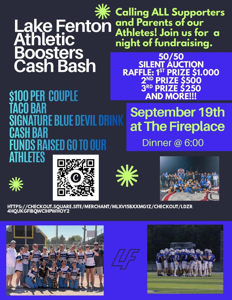 Lake Fenton Athletic Boosters Cash Bash will be held September 19 at The Fireplace, with dinner at 6 p.m. Tickets are $100 per couple and include a taco bar and signature Blue Devil drink. The event features a cash bar, 50/50 raffle, silent auction and raffle prizes of $1,000, $500 and $250. Funds raised support Lake Fenton athletes. Purchase tickets at https://checkout.square.site/merchant/MLXV15BXXMG1Z/checkout/LDZR4HQUKGFIBQWCIHPWHYOY2