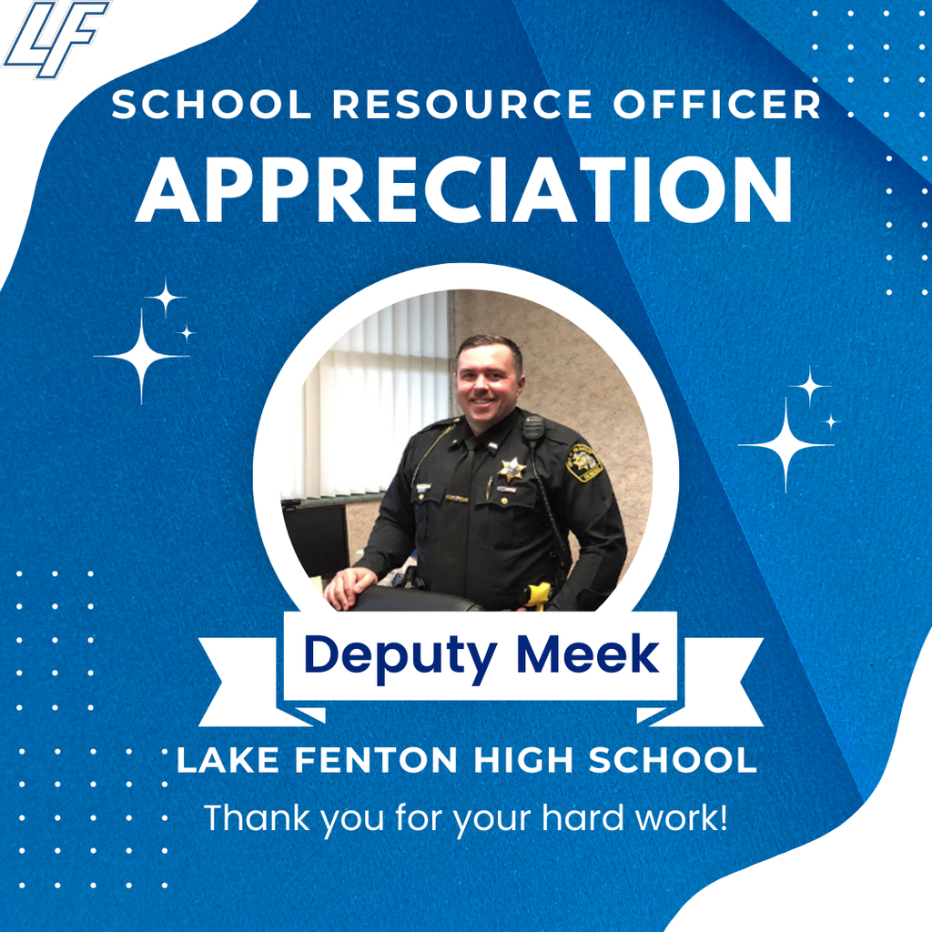 school resource officer appreciation post- deputy meek lfhs