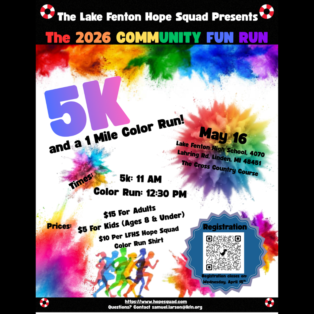 Lake Fenton Hope Squad Presents 2026 Community Fun Run May 16th- 5K at 11am and Color Run at 12:30pm