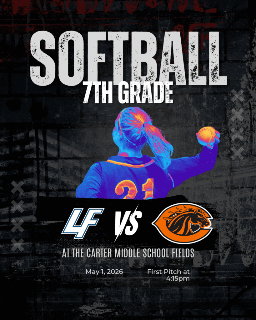 LFMS 7th grade softball heads to Carter Middle School on 5/1/26 at 4:15