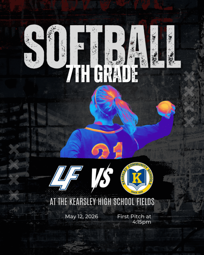 LFMS 7th grade Softball travels to Kearsley High School on 5/12/26 at 4:15