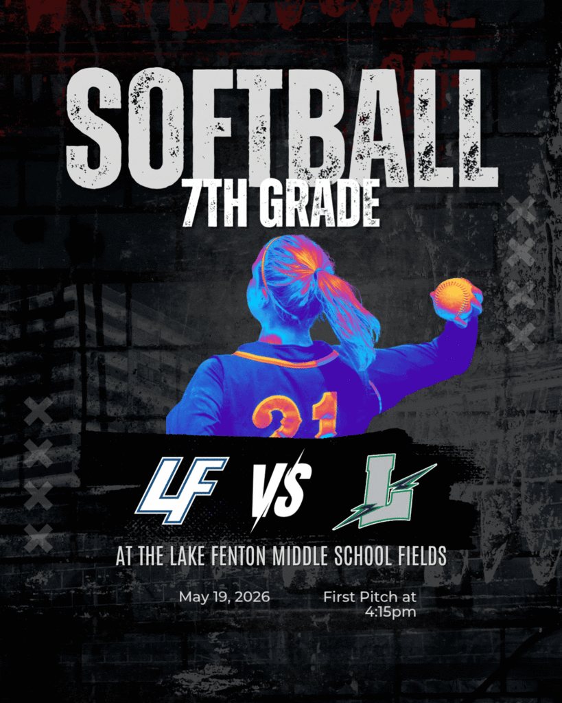 LFMS 7th grade softball plays Lapeer at home on 5/19/26 at 4:15
