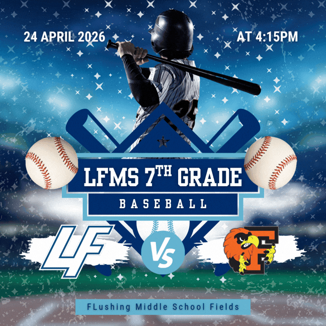 LFMS 7th grade baseball at Flushing Middle School on 4/24/25 at 4:15pm