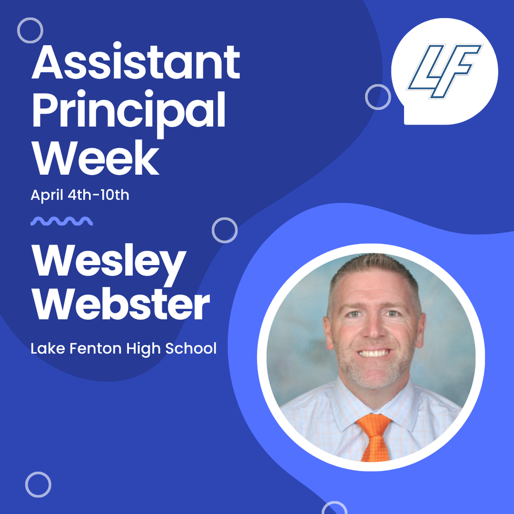 Assistant Prinicipal week image- Wesley Webster LFHS