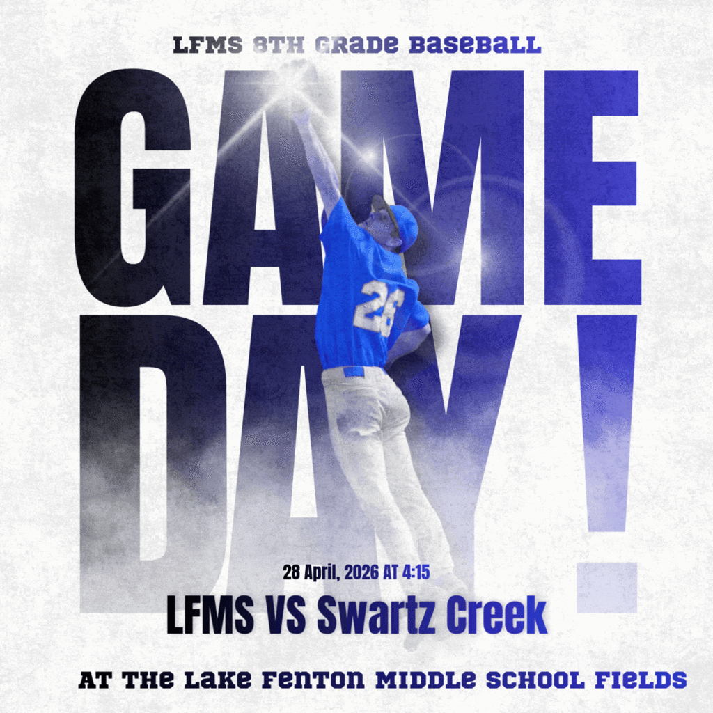 LFMS 8th grade Baseball faces Swartz Creek at home on 4/28/26 at 4:15pm!