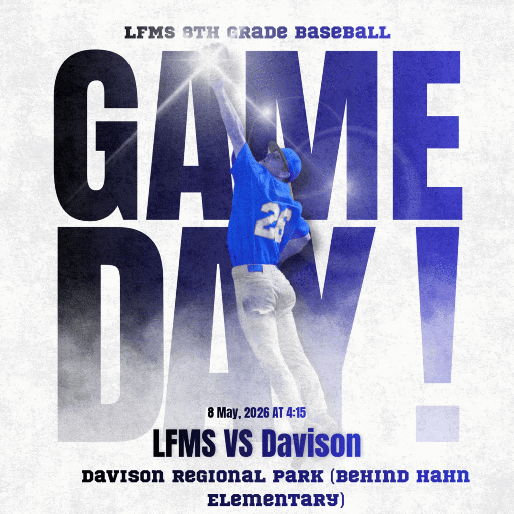 LFMS 8th grade Baseball heads to Davison to face off at 4:15pm on 5/8/26!