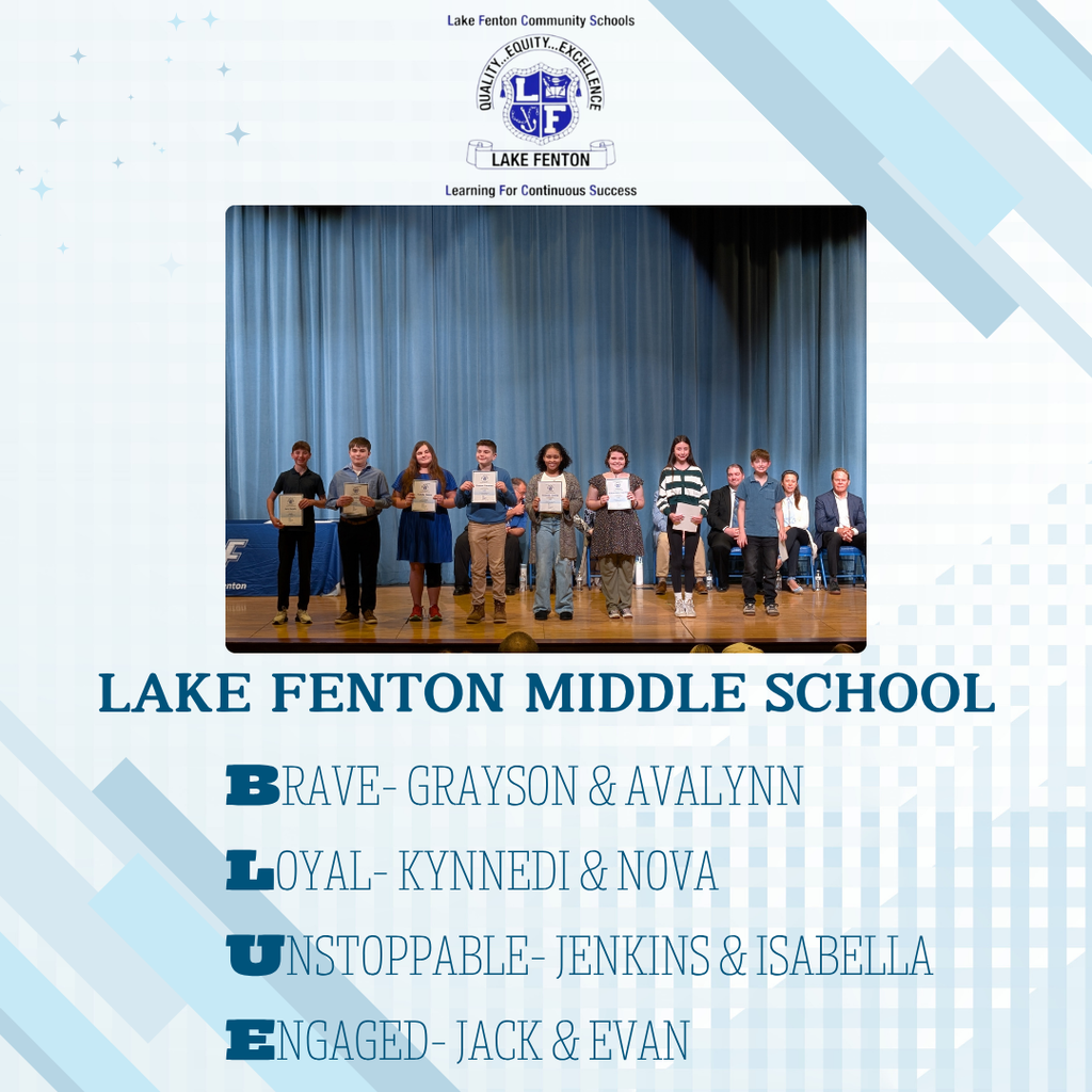 Lake Fenton Middle School BLUE Awards photo of kids lined up on stage- Brave- grayson & avalynn Loyal- kynnedi & nova unstoppable- jenkins & isabella engaged- jack & evan