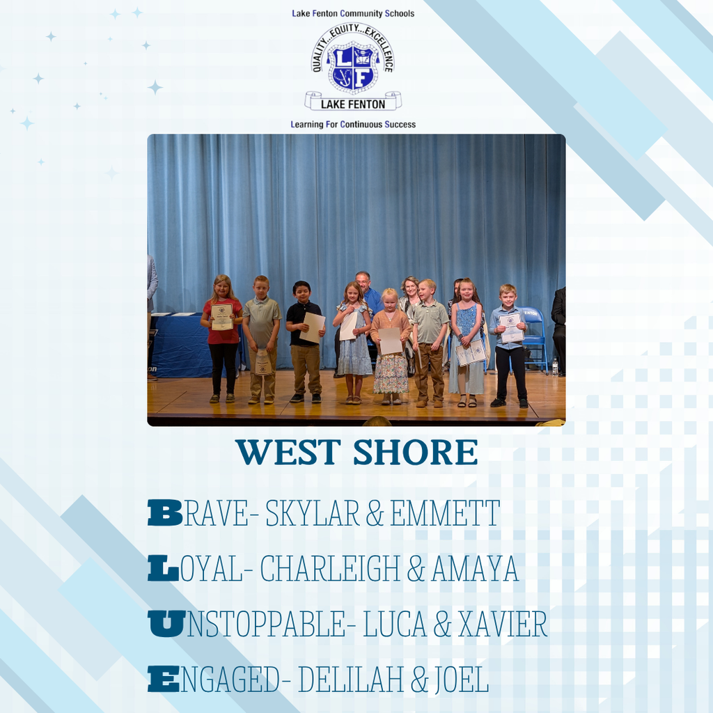 West Shore's BLUE Awards photo of kids lined up on stage- Brave- skylar & emmett Loyal- charleigh & amaya unstoppable- luca & xavier engaged- delilah & joel