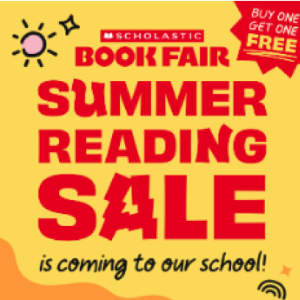 Buy one get one free Scholastic Book Fair Summer Reading Sale is coming to our school