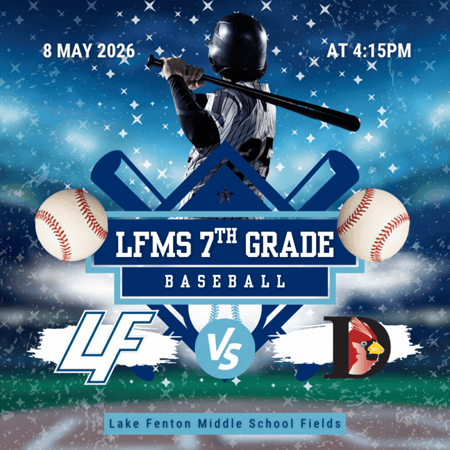 LFMS 7th grade baseball plays Davison at home on 5/8/26 at 4:15