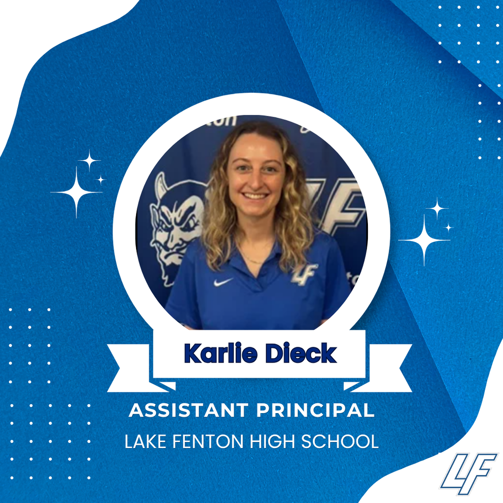 Karlie Dieck Assistant Principal Lake Fenton High School