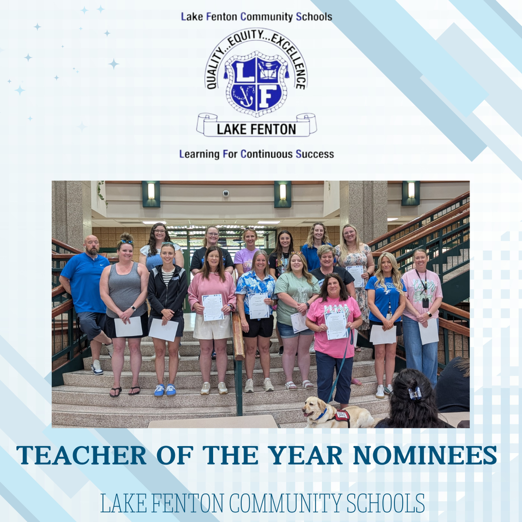 Teacher of the year nominees Lake Fenton Community Schools