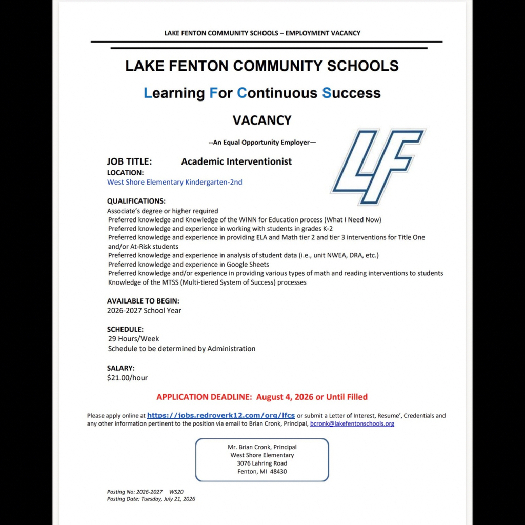 A Lake Fenton Community Schools employment vacancy posting for an Academic Interventionist at West Shore Elementary (Kindergarten–2nd Grade) for the 2026–2027 school year. The position is 29 hours per week, starting at $21.00 per hour. Applicants must have an associate's degree or higher, with preferred experience in K–2 interventions, MTSS, student data analysis, and reading and math support. Applications are due August 4, 2026, or until filled. Apply online at https://jobs.redroverk12.com/org/lfcs. Additional information is available at www.lakefentonschools.org.