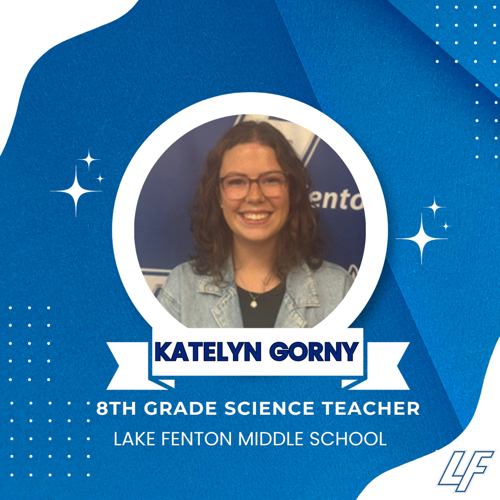 New Staff Welcome image- Katelyn Gorny 8th grade science teacher Lake Fenton Middle School