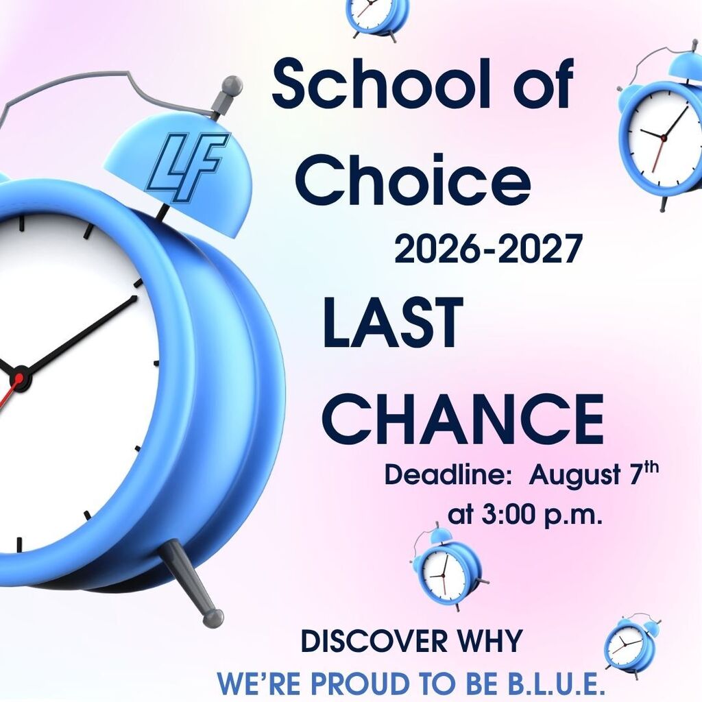 School of Choice Application Deadline is August 7th at 3;00 p.m.