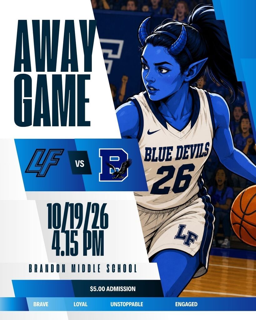 A Lady Blue Devil playing basketball logo with the following information: Away Game, LF vs. Brandon, 10/19/26 4:15pm, Brandon Middle School $5.00 admission.