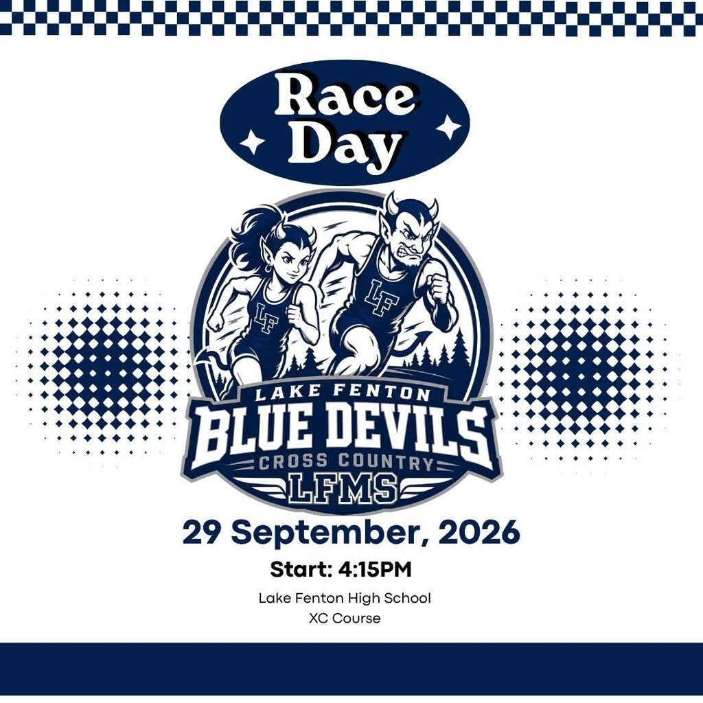 Image of a Lady Blue Devil and Blue Devil in running great running above the words Lake Fenton Blue Devils Cross Country LFMS with the following informational text: Race Day, 29 September, 2026. Start 4:15pm.  Lake Fenton High School XC Course