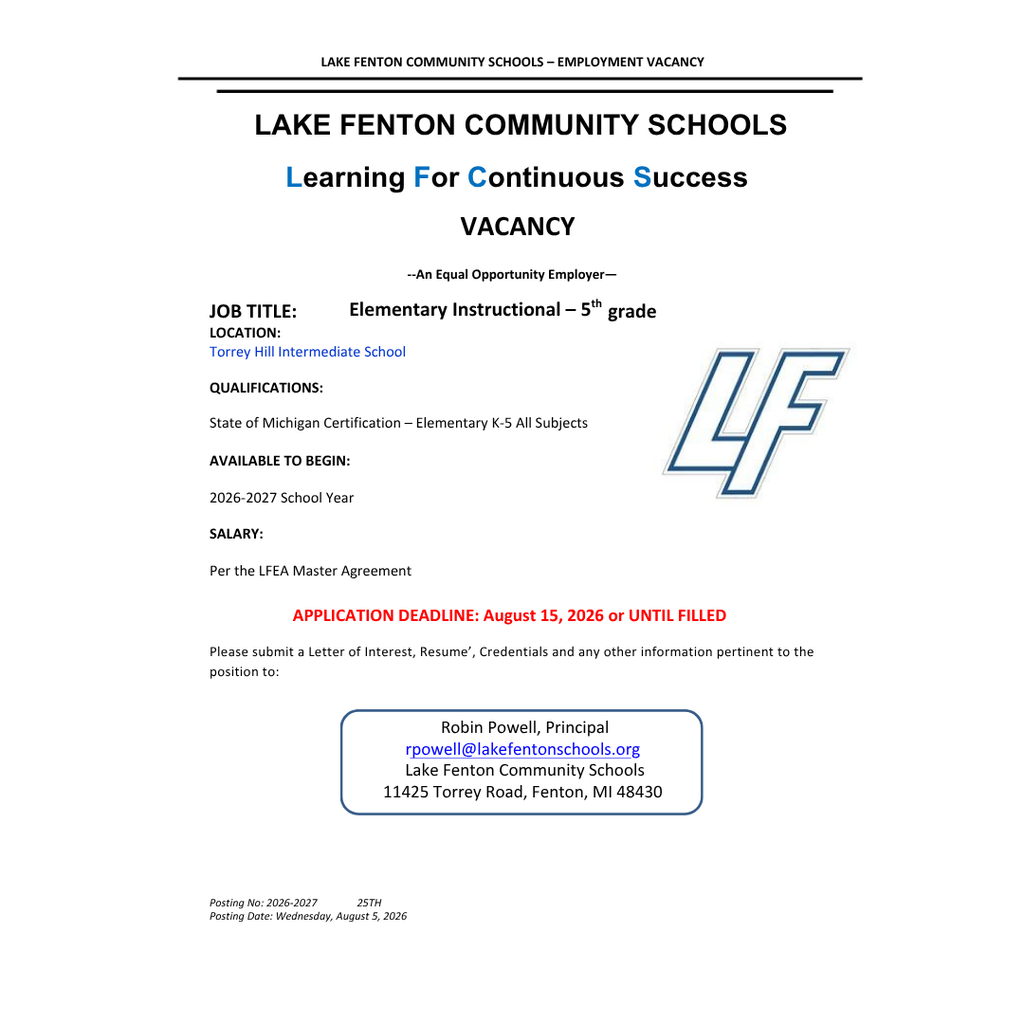 Employment vacancy flyer for Lake Fenton Community Schools. The position is for a 5th Grade Elementary Instructional Teacher at Torrey Hill Intermediate School for the 2026–2027 school year. Applicants must hold a Michigan Elementary K–5 All Subjects teaching certification. Salary is based on the LFEA Master Agreement. Applications are due August 15, 2026, or until the position is filled. Interested applicants should submit a letter of interest, résumé, credentials, and supporting materials to Robin Powell, Principal, at rpowell@lakefentonschools.org. The flyer also includes the Lake Fenton Community Schools logo and district branding.