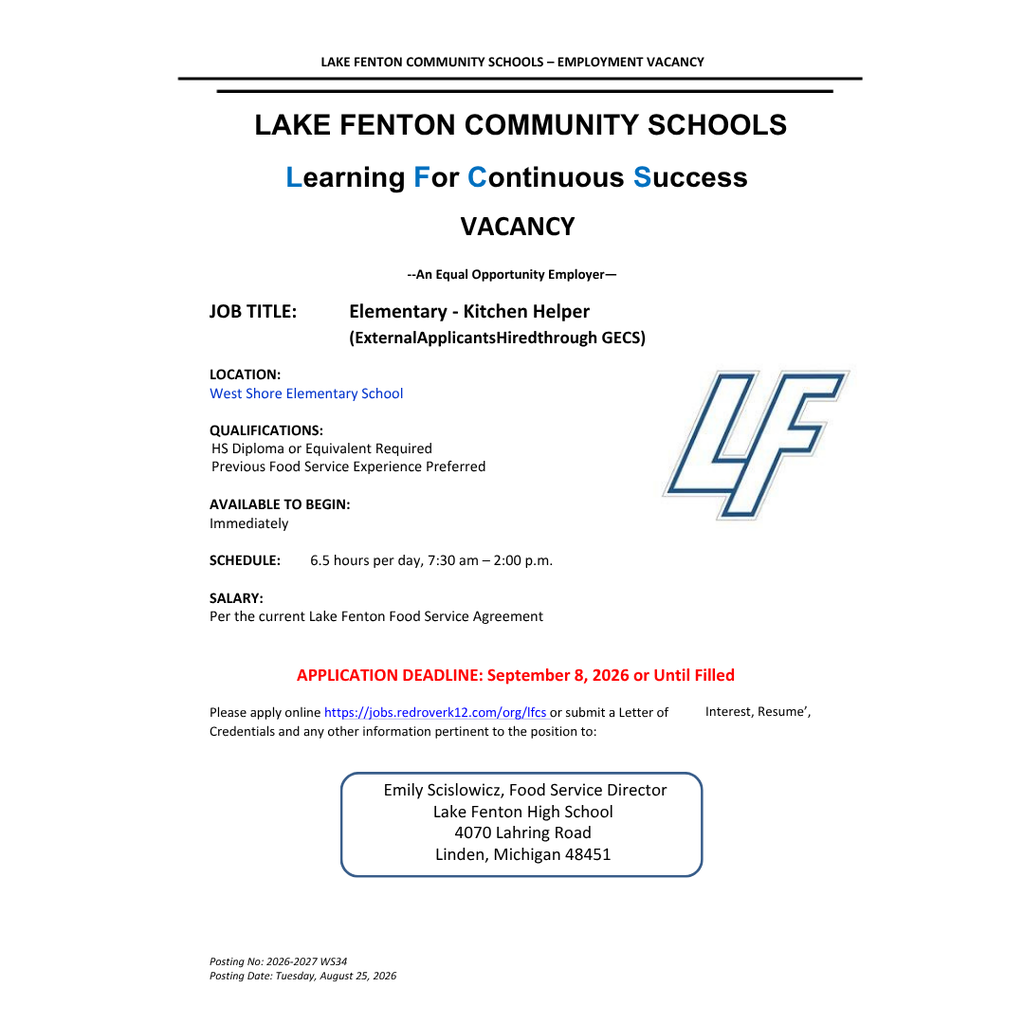 Lake Fenton Community Schools is hiring an Elementary Kitchen Helper at West Shore Elementary School. The position is 6.5 hours per day, 7:30 a.m.–2:00 p.m., and is available immediately. A high school diploma or equivalent is required; previous food service experience is preferred. Applications are due September 8, 2026, or until filled. Apply online at https://jobs.redroverk12.com/org/lfcs or submit application materials to Emily Scislowicz, Food Service Director, Lake Fenton High School, 4070 Lahring Road, Linden, MI 48451.