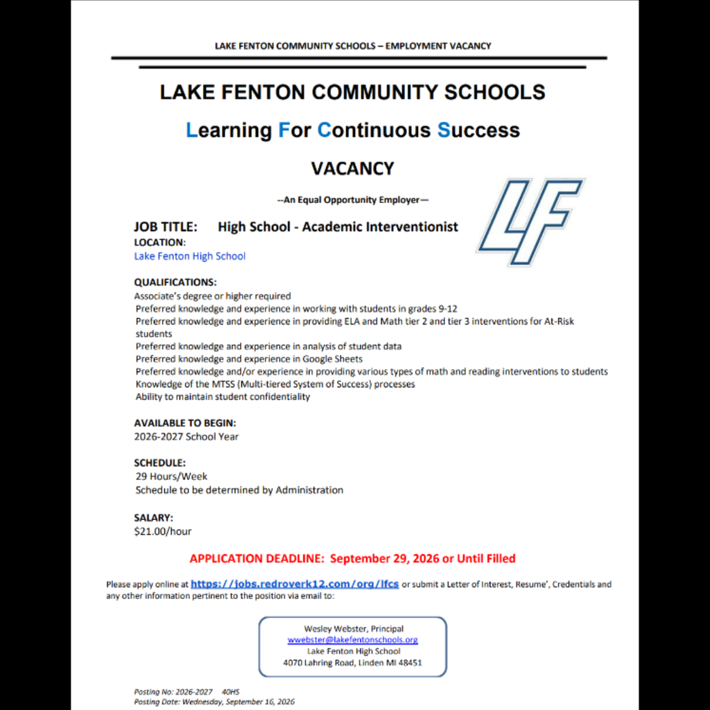 Lake Fenton Community Schools employment vacancy flyer for a High School Academic Interventionist at Lake Fenton High School. Associate’s degree or higher required. Preferred experience includes working with students in grades 9–12, ELA and math interventions, data analysis, Google Sheets, and MTSS processes. Position is 29 hours per week at $21.00 per hour for the 2026–2027 school year. Application deadline is September 29, 2026, or until filled. Apply online at https://jobs.redroverk12.com/org/lfcs or contact Principal Wesley Webster at wwebster@lakefentonschools.org. Lake Fenton Community Schools is an Equal Opportunity Employer.