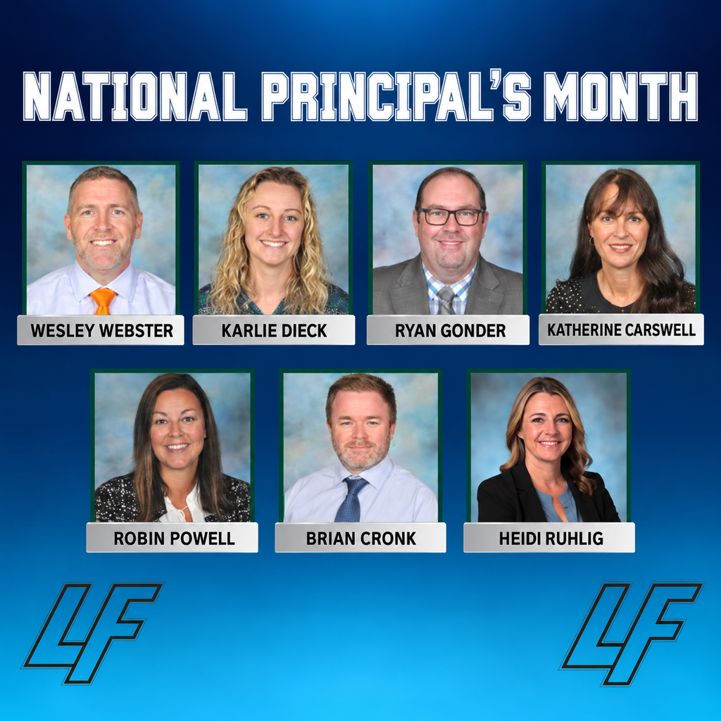 Square blue graphic celebrating National Principal’s Month at Lake Fenton Community Schools. Large white lettering appears above seven staff portraits with labeled nameplates.  Top row, left to right: Wesley Webster, Karlie Dieck, Ryan Gonder, and Katherine Carswell. Bottom row, left to right: Robin Powell, Brian Cronk, and Heidi Ruhlig.  All seven are smiling. The background transitions from navy at the top to bright blue at the bottom, with LF logos in both lower corners.