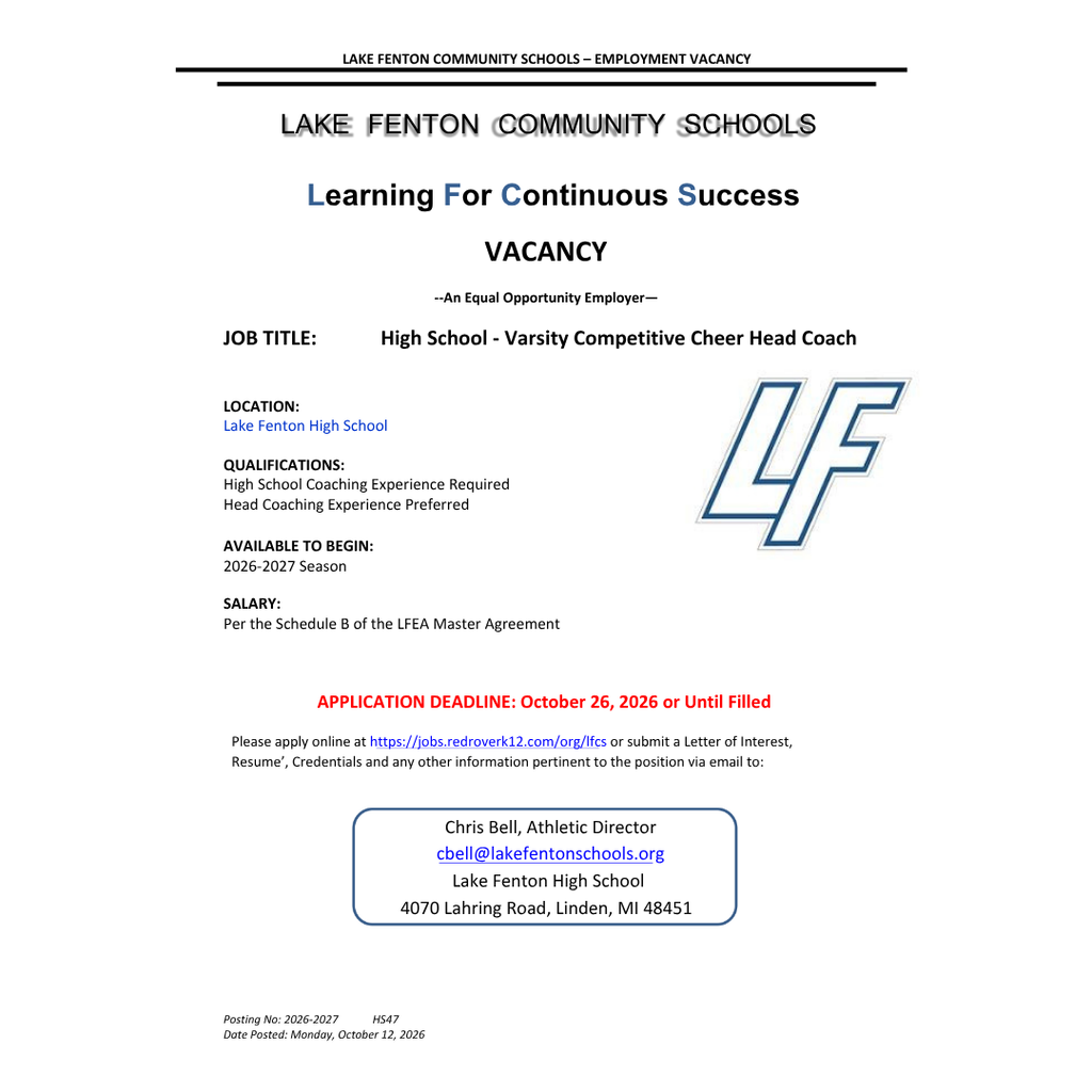 Lake Fenton Community Schools employment vacancy flyer featuring the blue LF logo. Position: High School Varsity Competitive Cheer Head Coach Location: Lake Fenton High School Qualifications: High school coaching experience required; head coaching experience preferred. Start: 2026–2027 season Salary: Per Schedule B of the LFEA Master Agreement Application deadline: October 26, 2026, or until filled. Apply online at https://jobs.redroverk12.com/org/lfcs or email a letter of interest, résumé, credentials, and other relevant information to Chris Bell, Athletic Director, at cbell@lakefentonschools.org. Lake Fenton High School: 4070 Lahring Road, Linden, MI 48451. Lake Fenton Community Schools is an equal opportunity employer. Posted October 12, 2026. Posting number: 2026–2027 HS47.