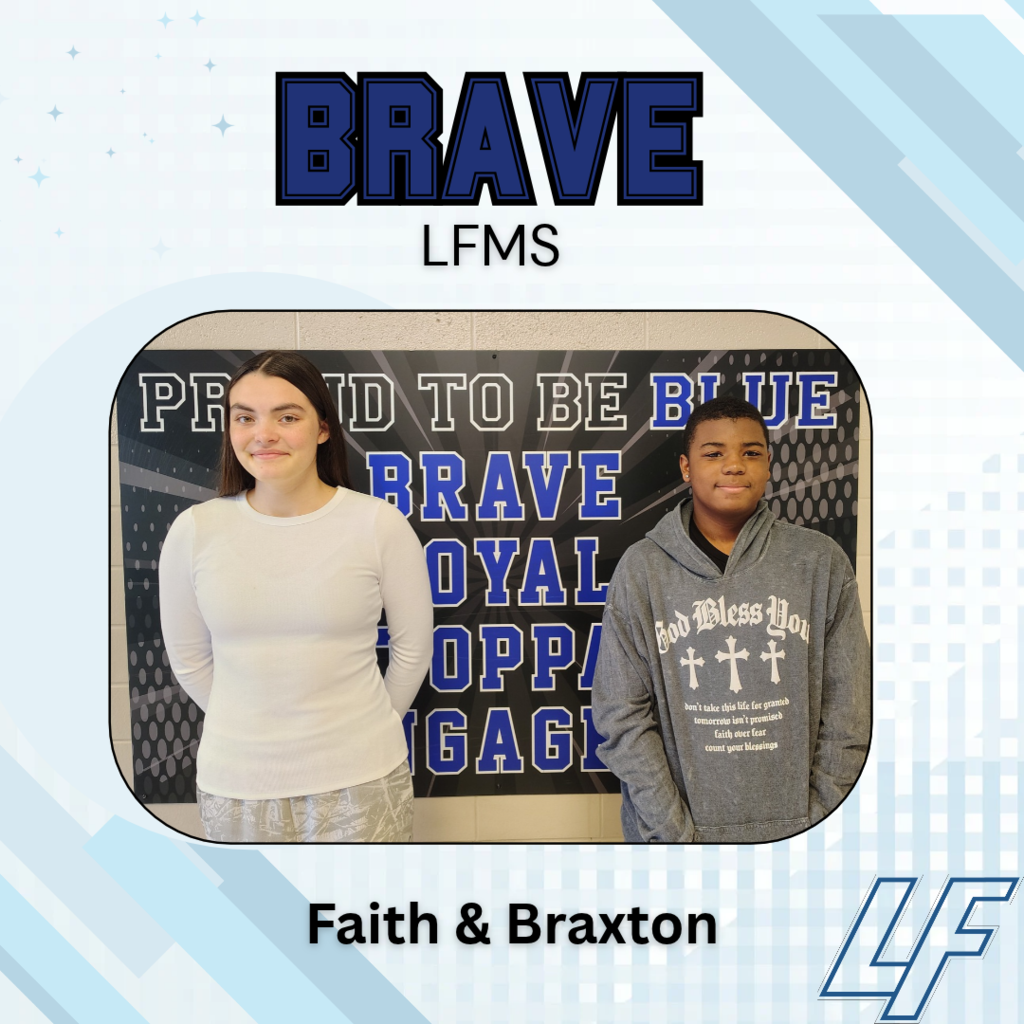 Brave Award winners LFMS- Faith and Braxton