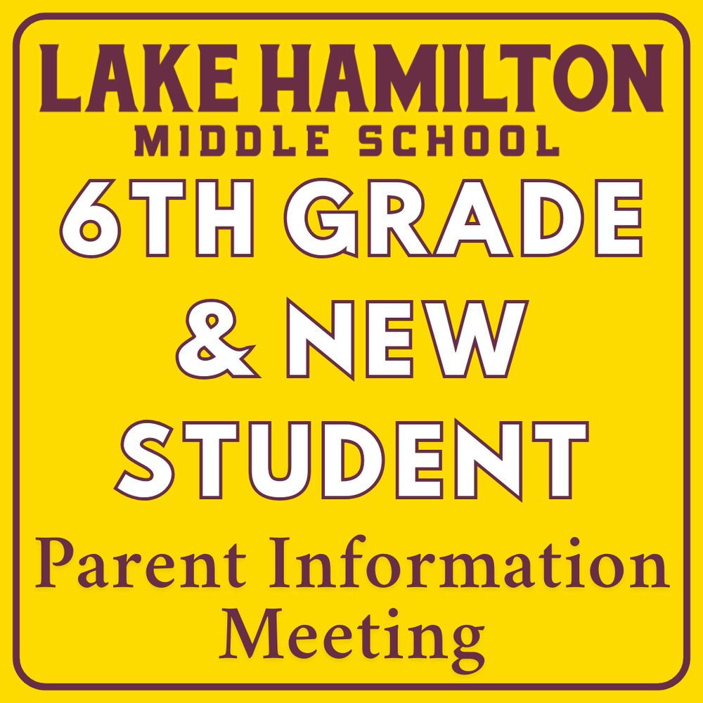 6th Grade & New 7th Grade Student Parent Information Meetingg