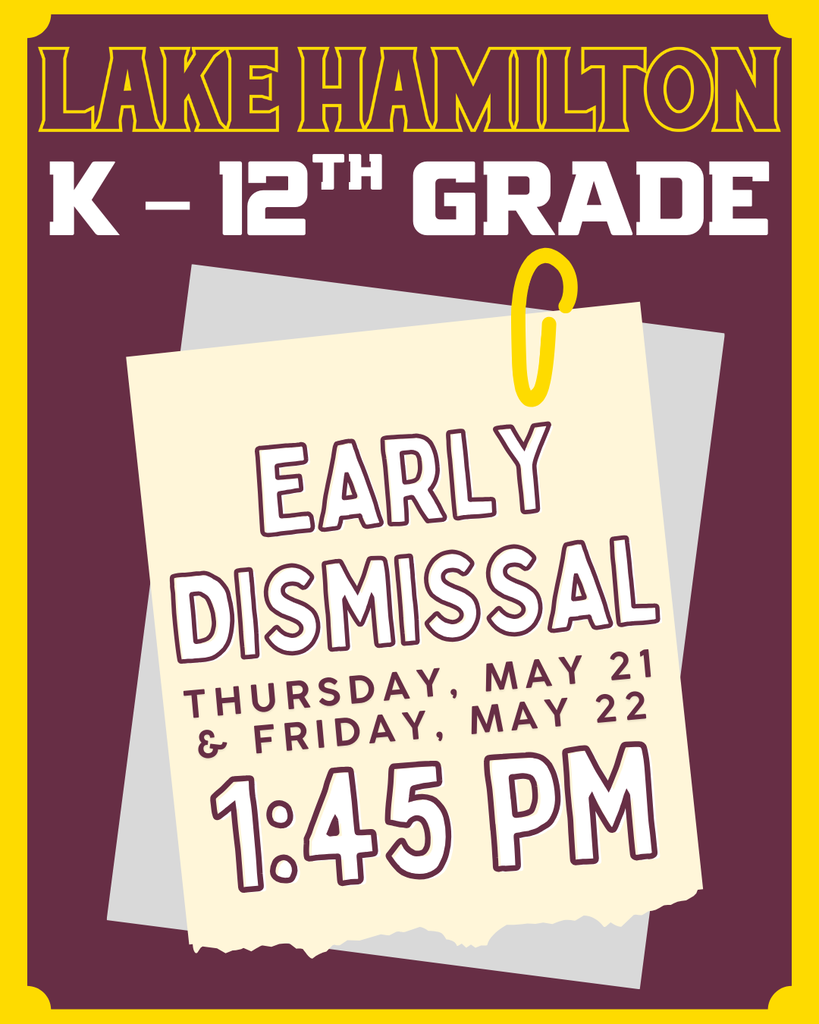 Early Dismissal - May 21 - 22