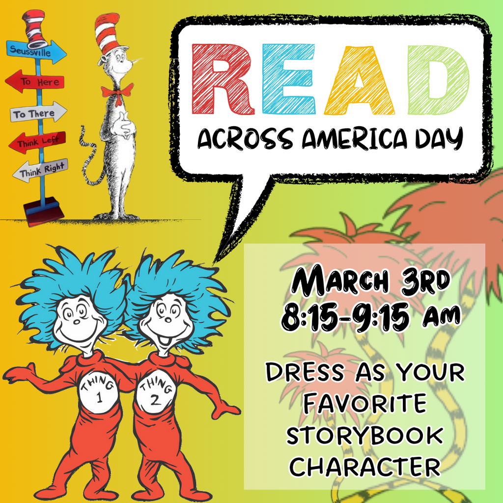 We will recognize Read Across America Day on Monday March 3rd!